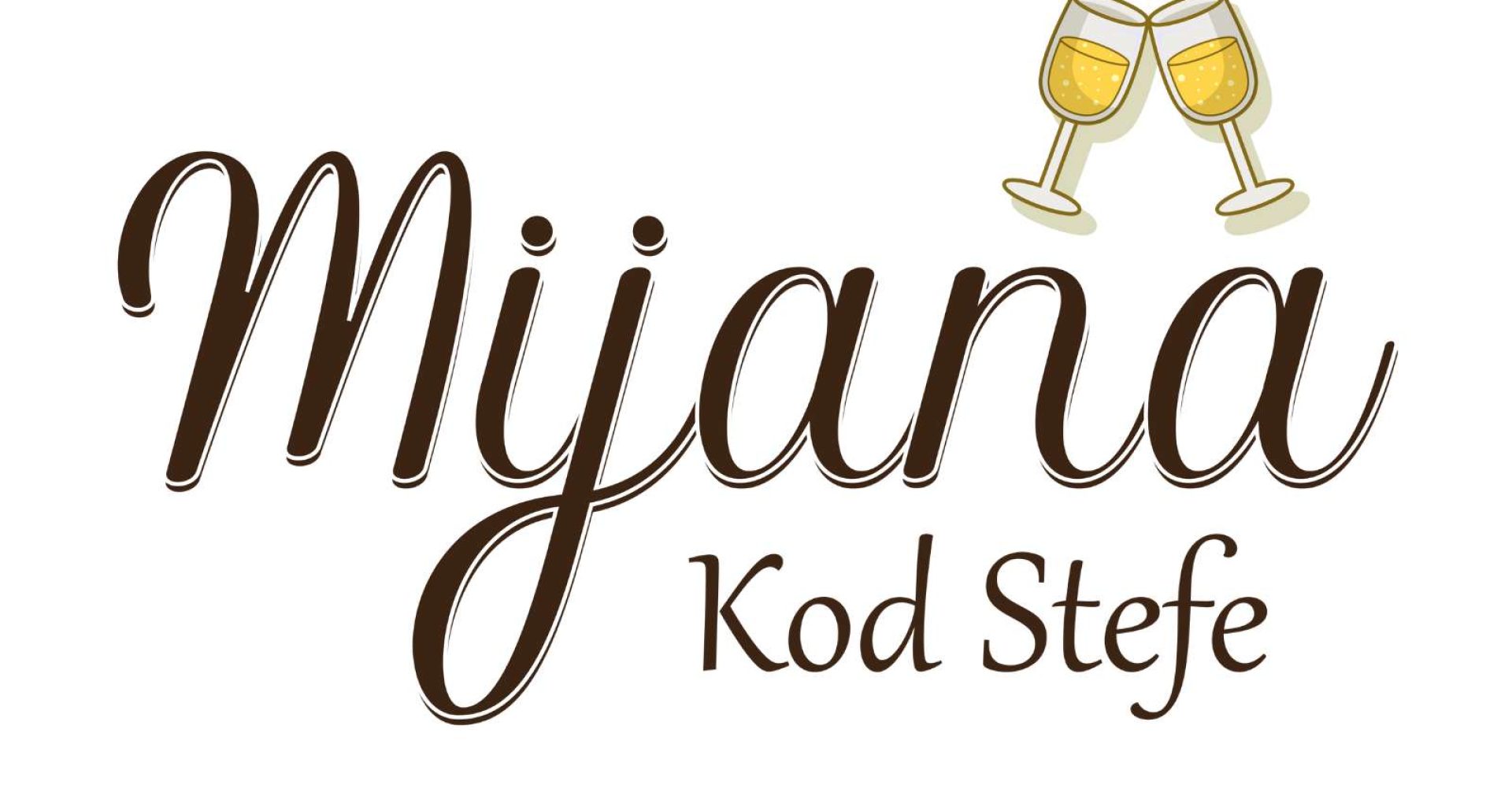 Mijana kod Stefe Logo Logo of café Mijana kod Stefe, featuring cursive 'Mijana', printed 'kod Stefe' below, and an illustration of two rakija glasses toasting above